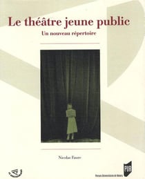 Le théâtre jeune public - un nouveau répertoire