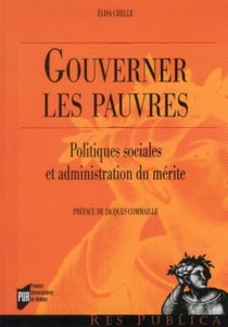 Gouverner les pauvres - politiques sociales et administration du mérite