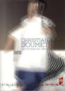 Christian Doumet - la fiction du vécu