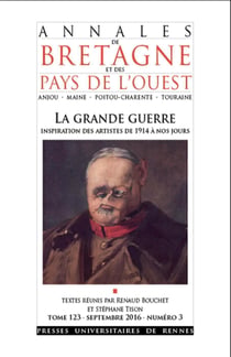 Annales de Bretagne et des Pays de l'Ouest n.123/3 : la Grande Guerre, inspiration des artistes de 1914 à nos jours (édition 2016)
