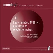 Monde(s) n.11 : les années 1968 - circulations révolutionnaires