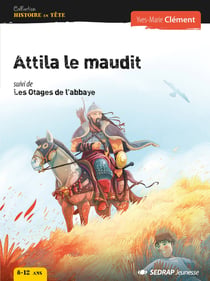 Attila le maudit - les otages de l'abbaye