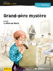 Grand-père mystère - le rêve de Marie
