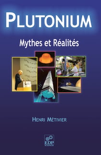 Plutonium - mythes et réalité