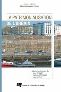 La patrimonialisation de l'urbain