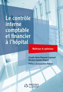 Le contrôle interne comptable et financier à l'hôpital- maîtriser et optimiser