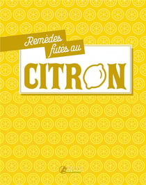 Remèdes futés au citron