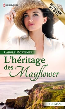 L'héritage des Mayflower - 3 romans