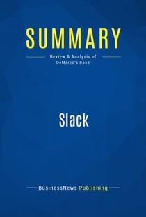 Summary: Slack - Review and Analysis of DeMarco's Book