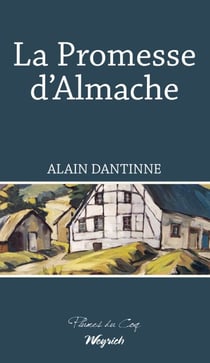 La Promesse d'Almache - Roman régional