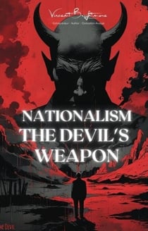 Nationalism The Devils Weapon - Truth Series