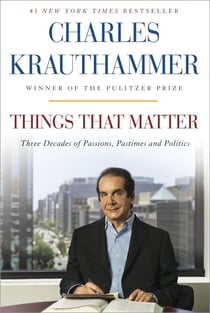 Things That Matter - Three Decades of Passions, Pastimes and Politics