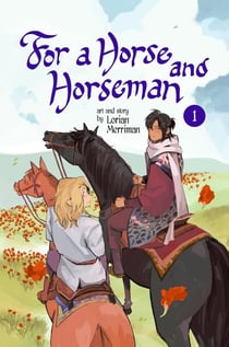 For a Horse and Horseman, Vol. 1 - For a Horse and Horseman, #1