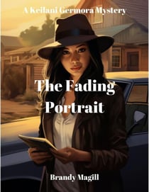 The Fading Portrait - A Keilani Germora Mystery