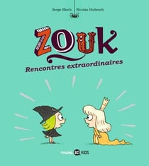 Zouk, Tome 11 - Rencontres extraordinaires
