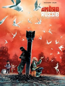 Amère Russie - Tome 2 - Les colombes de Grozny - Les Colombes de Grozny