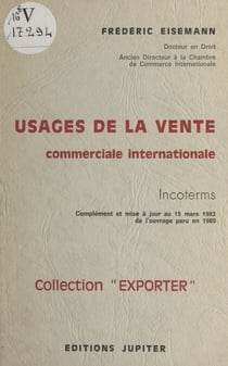 Usages de la vente commerciale internationale : complément et mise à jour au 15 mars 1983