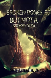 Broken Bones But Not A Broken Soul