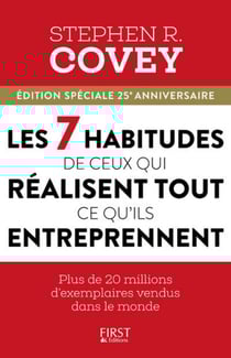 Les 7 habitudes de ceux qui réussissent tout ce qu'ils entreprennent