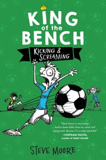 King of the Bench: Kicking &amp; Screaming