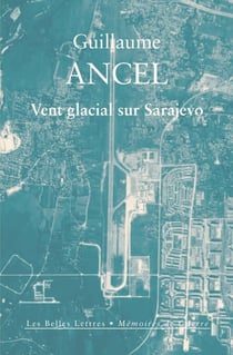 Vent glacial sur Sarajevo - Récit