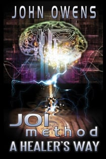 JOIMethod Hypnosis: A Healer's Way