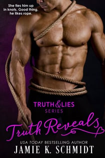 Truth Reveals - The Truth & Lies Series, #2
