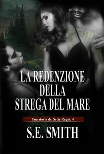 La redenzione della Strega del Mare - I Sette Regni, #4