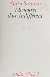 Mémoires d'un indifférent