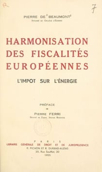 Harmonisation des fiscalités européennes : l'impôt sur l'énergie