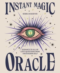 Instant Magic Oracle - Guidance to all of life’s questions from your higher self