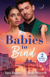 Babies To Bind - Baby Before Vows / Pregnant and Conveniently Wed