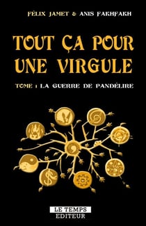 Tout Ça Pour Une Virgule - Tome 1 - la guerre de Pandélire