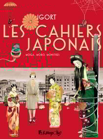 Les cahiers japonais (Tome 3) - Moga, Mobo, Monstres
