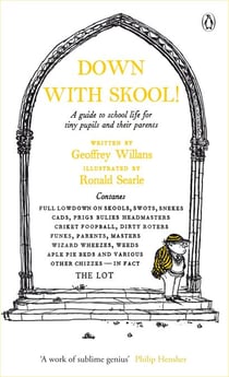 Down With Skool! - A guide to school life for tiny pupils and their parents