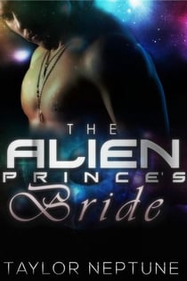 The Alien Prince's Bride - Alien Warrior Brides, #2
