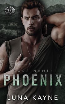 Code Name: Phoenix - Cypher Black Ops Security, #1