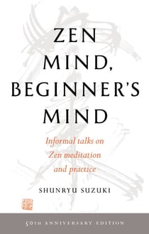 Zen Mind, Beginner's Mind - 50th Anniversary Edition