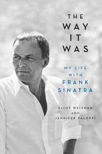 The Way It Was - My Life with Frank Sinatra