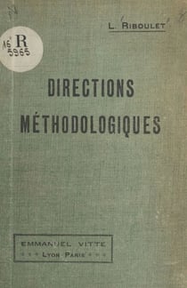 Directions méthodologiques - Méthodologie générale, méthodologie particulière