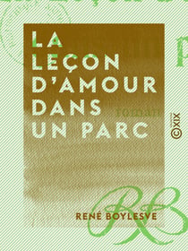 La Leçon d'amour dans un parc - Roman