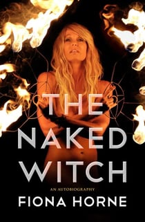 The Naked Witch - An Autobiography