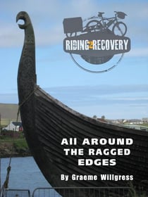Riding2Recovery: All around the ragged edges - Riding2Recovery, #2