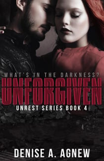 Unforgiven - Unrest Series, #4
