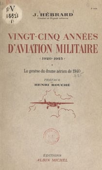 Vingt-cinq années d'aviation militaire, 1920-1945 - La genèse du drame aérien de 1940