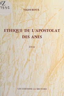 Éthique de l'apostolat des ânes - Essai