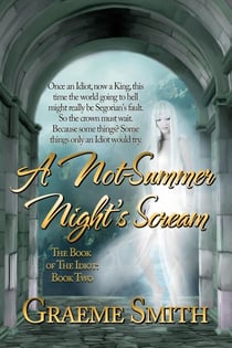A Not Summer Night's Scream - The Book of the Idiot, #2