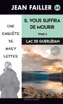 Il vous suffira de mourir - tome 2 - Les enquêtes de Mary Lester - Tome 34