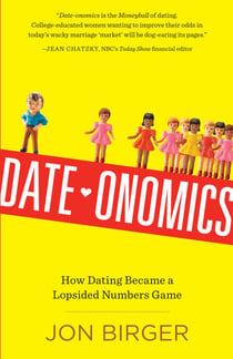 Date-onomics - How Dating Became a Lopsided Numbers Game