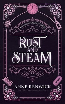 Rust and Steam - Elemental Web Stories, #3